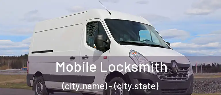 Mobile Locksmith (city.name) - (city.state)